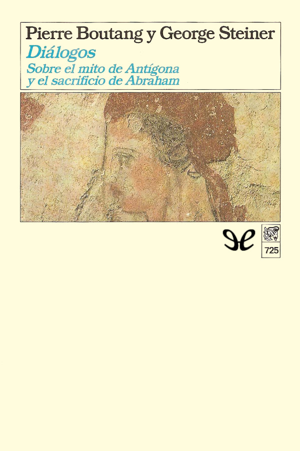 Diálogos sobre el mito de Antígona y el sacrificio de Abraham