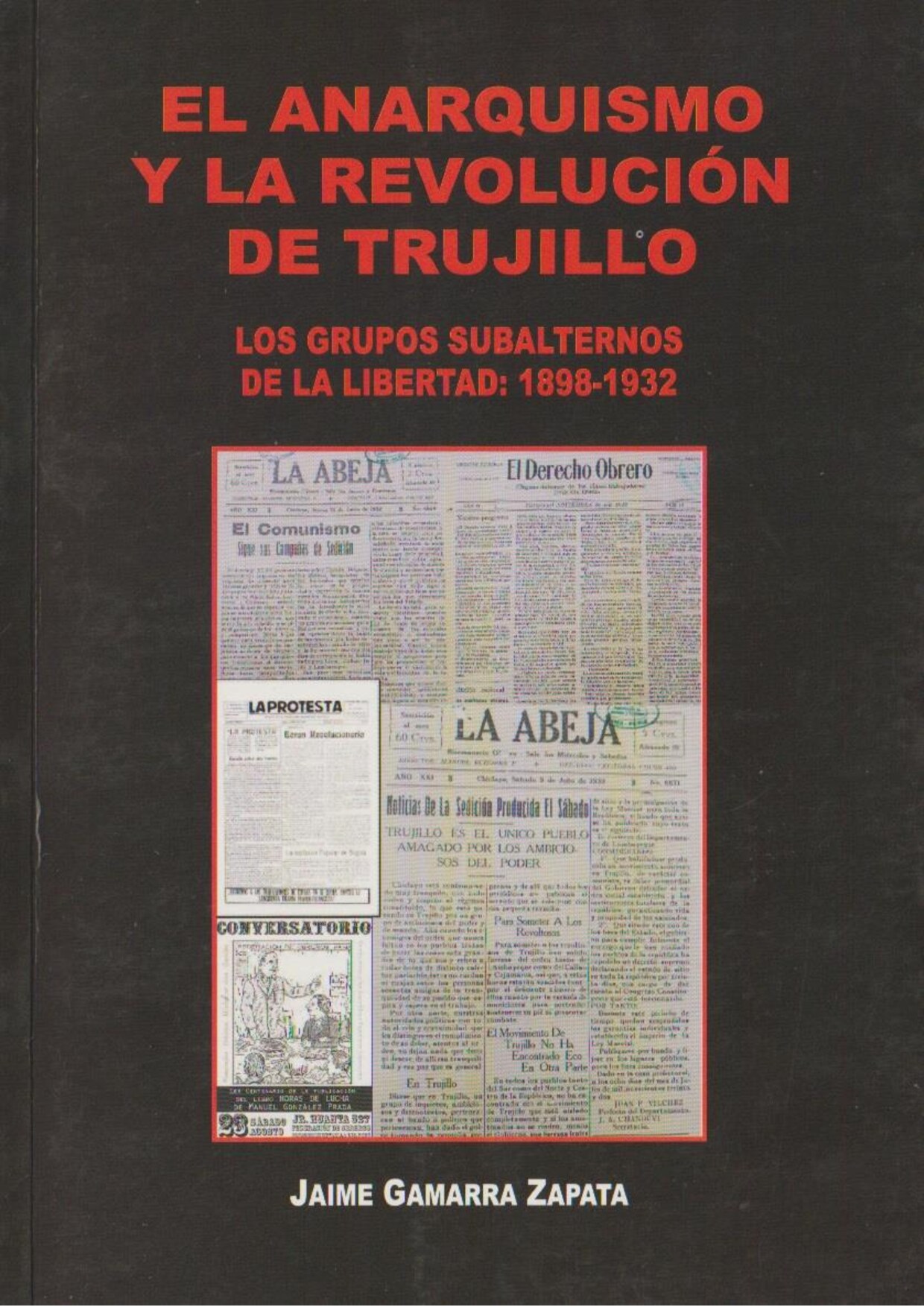 EL ANARQUISMO Y LA REVOLUCIÓN DE TRUJILLO