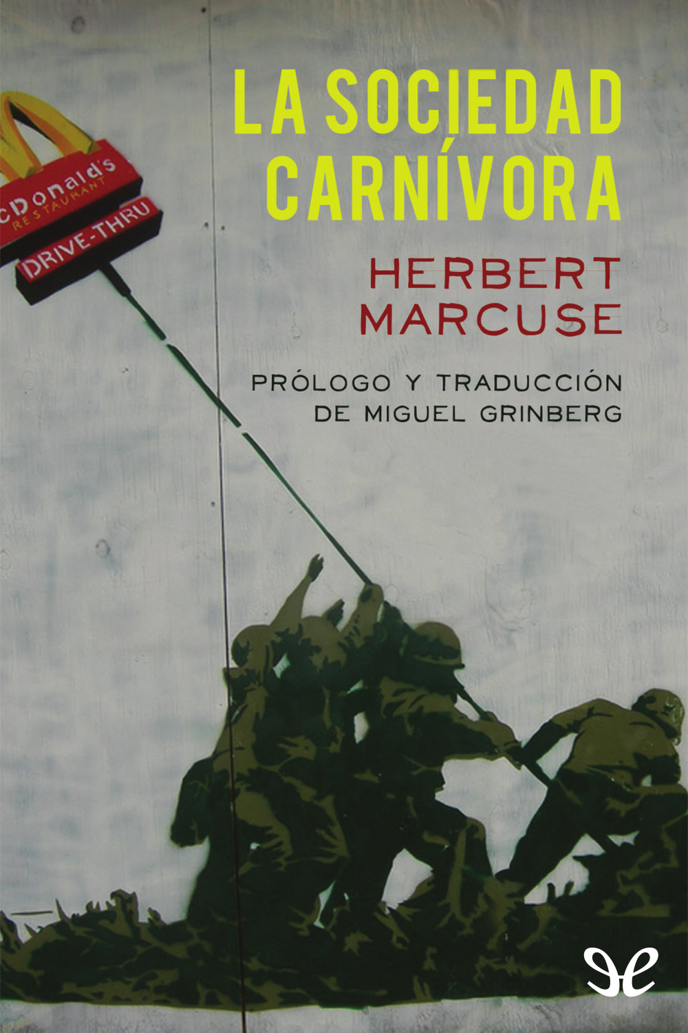La sociedad carnívora