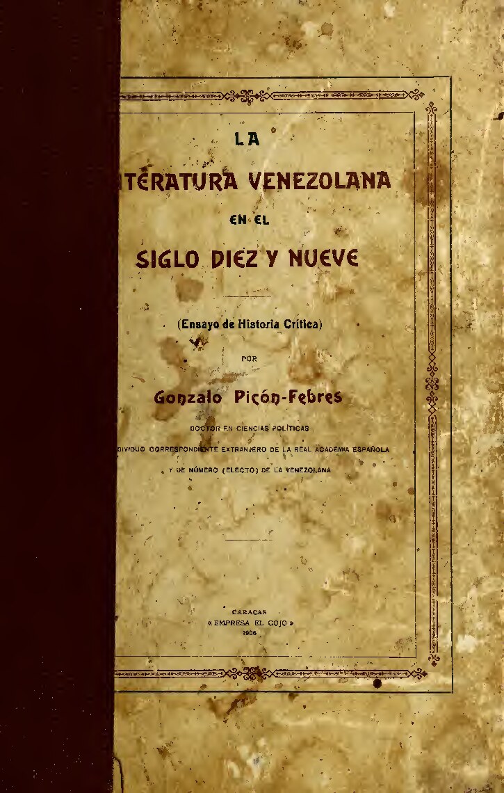 La literatura venezolana en el siglo diez y nueve (ensayo de hisoria critica)