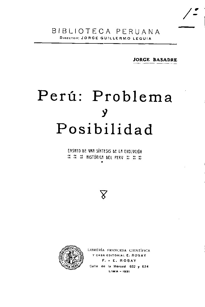 Perú, problema y posibilidad : ensayo de una síntesis de la 