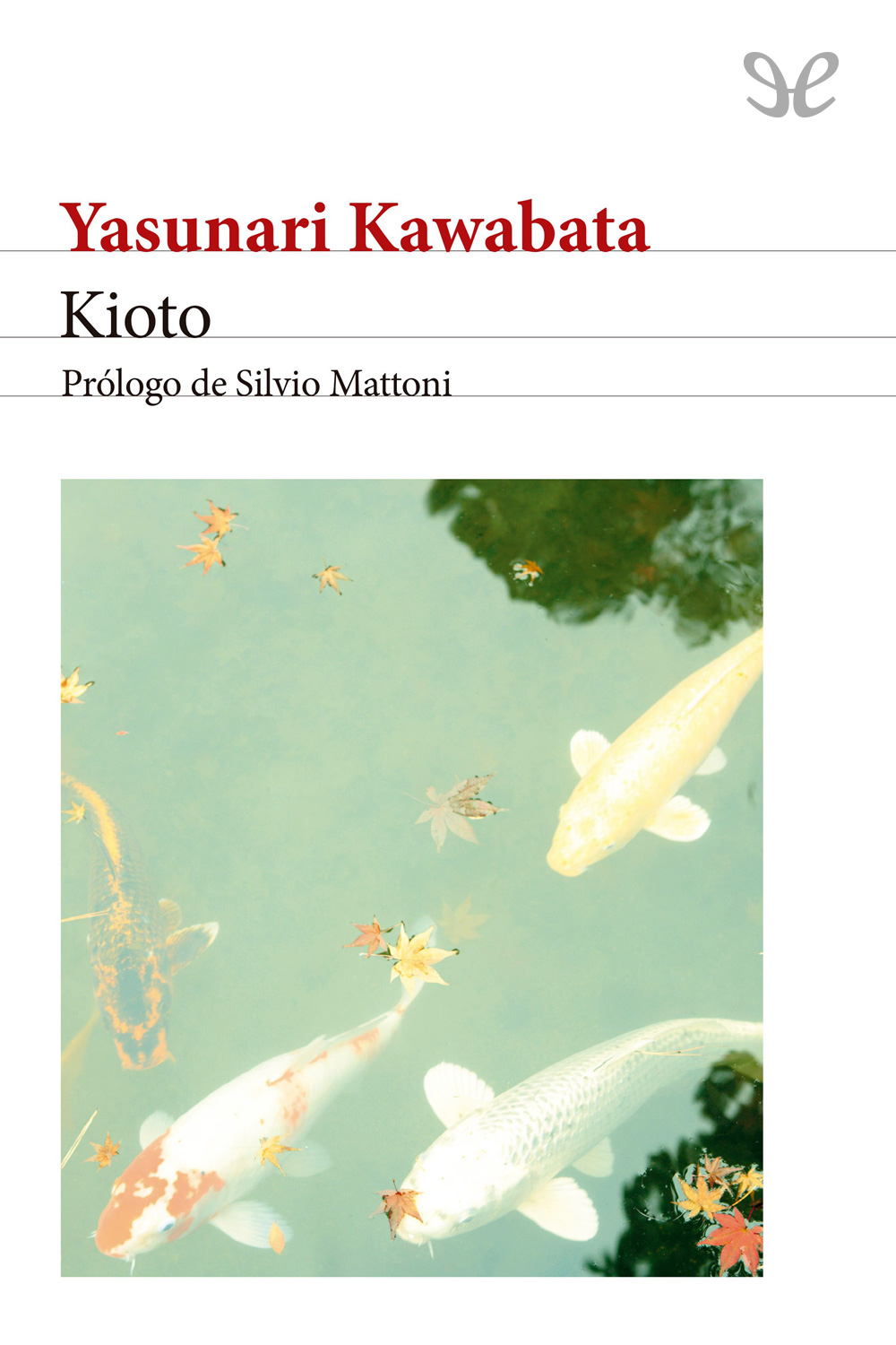 Kioto (trad. Mirta Rosenberg)