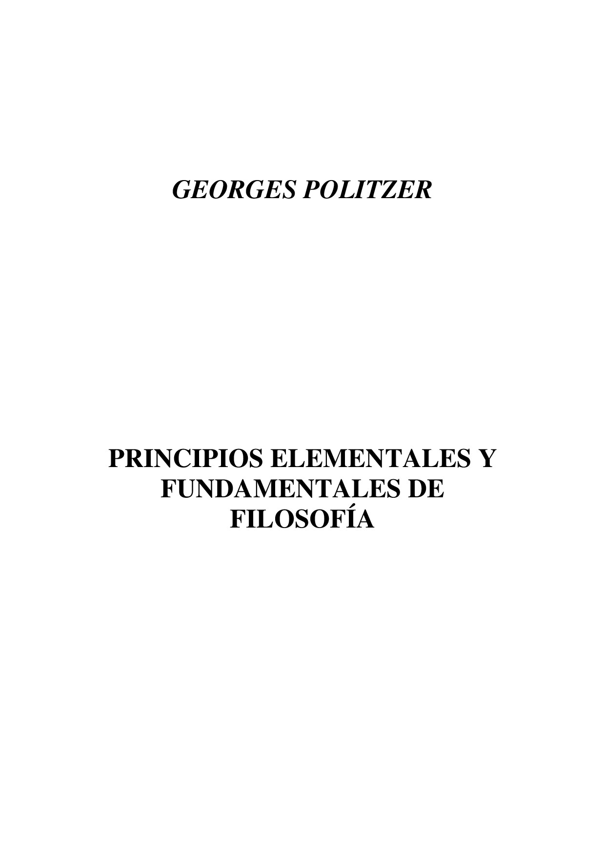 Microsoft Word - GEORGES POLITZER Principios elementales y fundamentales de Filosofía.doc