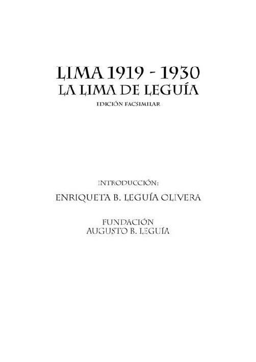 (Edición facsimilar) Enriqueta Leguía Olivera - Lima 1919-1930. La Lima de Leguía-Fundación Augusto B. Leguía_ Enriqueta B. Leguía Olivera (1935_ 2007)