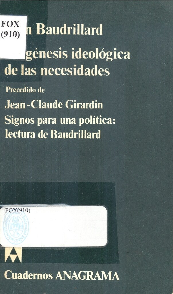 Baudrillard Jean - La Genesis Ideologica De Las Necesidades - libgen.li