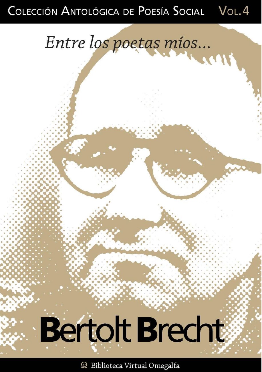 Brecht Bertolt, - Coleccion Antologica De Poesia Social 4 - libgen.li