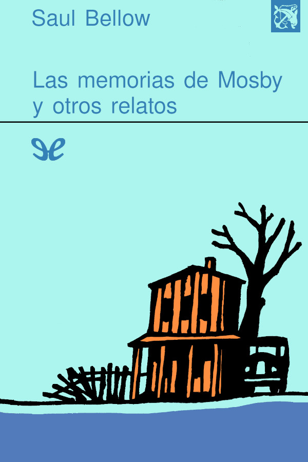 Las memorias de Mosby y otros relatos