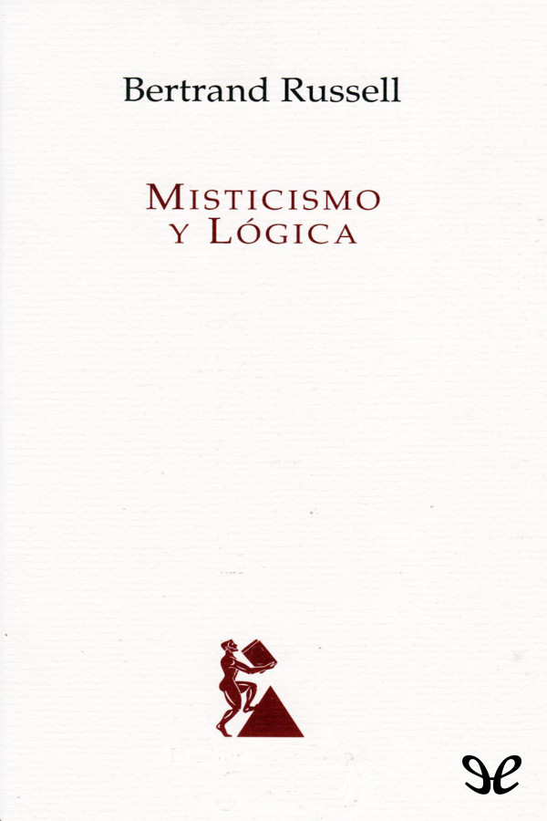 Misticismo y Lógica y otros ensayos