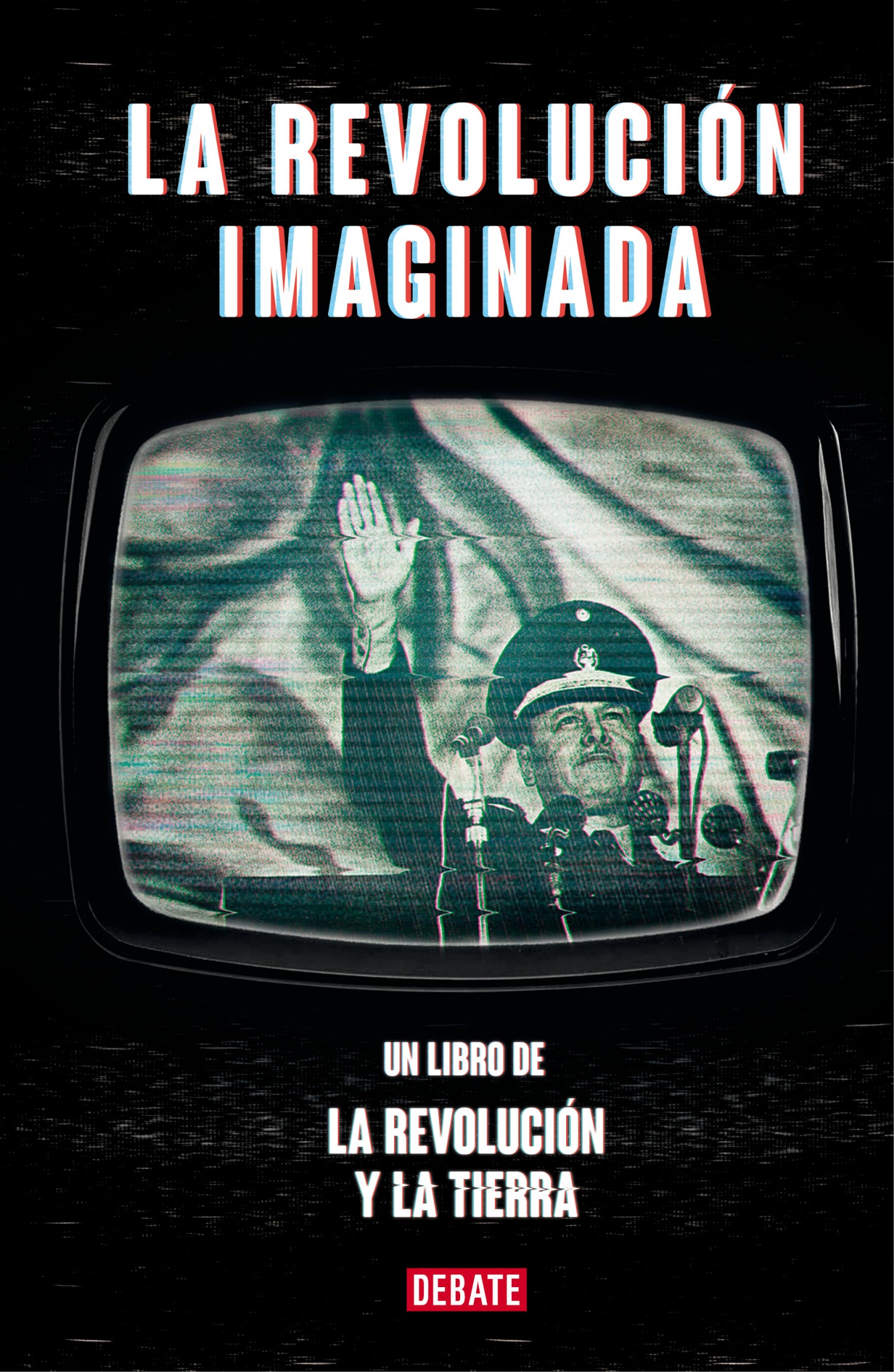 La revolución imaginada