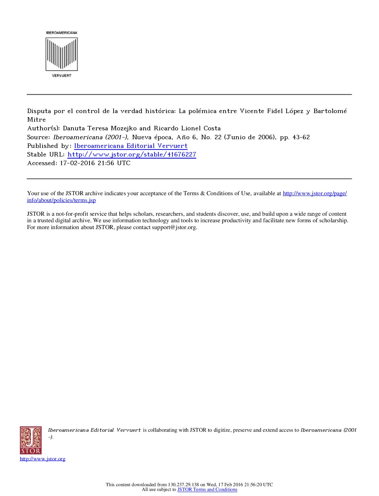 [Iberoamericana (2001-) (Nueva época) 2006-jun vol. 6 iss. 22] Disputa por el control de la verdad histórica_ La polémica entre Vicente Fidel López y Bartolomé ...{Danuta Teresa Mozejko and Ricardo Lionel Costa}(