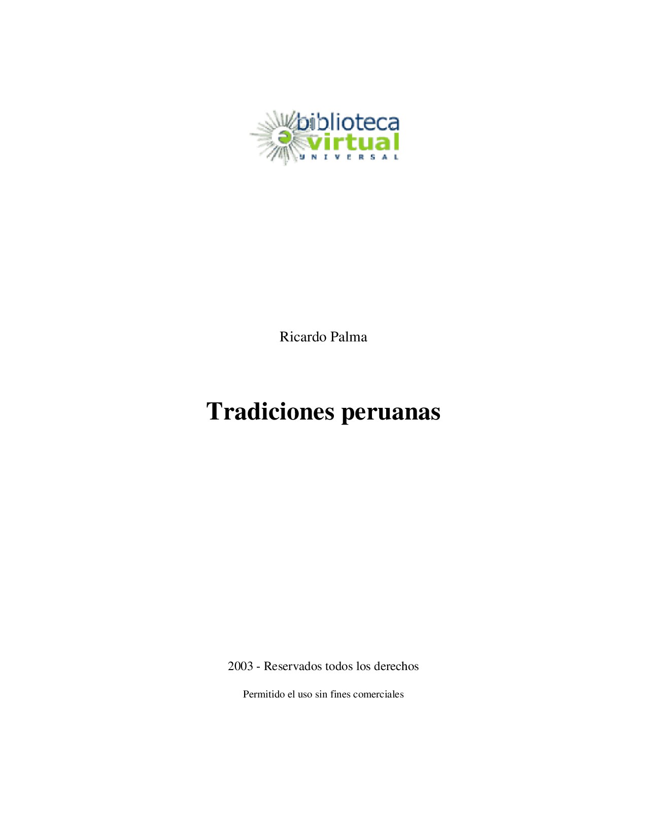 TRADICIONES PERUANAS{RICARDO PALMA}(Editorial el Cardo){112741788} libgen.li