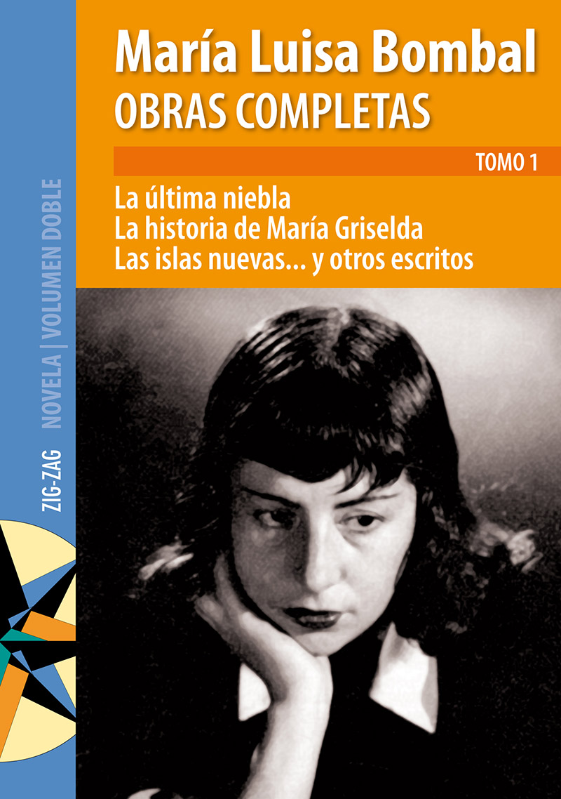 Obras completas de M. Luisa Bombal Tomo 1 La última niebla