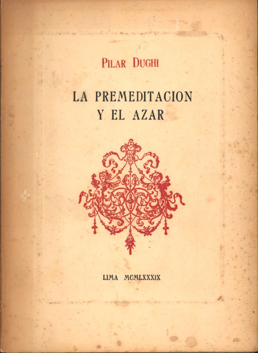 Pilar Dughi - La premeditación y el azar (1989, Editorial Colmillo Blanco) - libgen.li