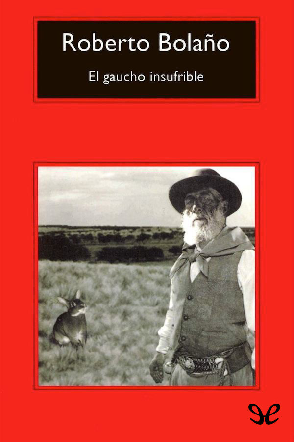 El gaucho insufrible