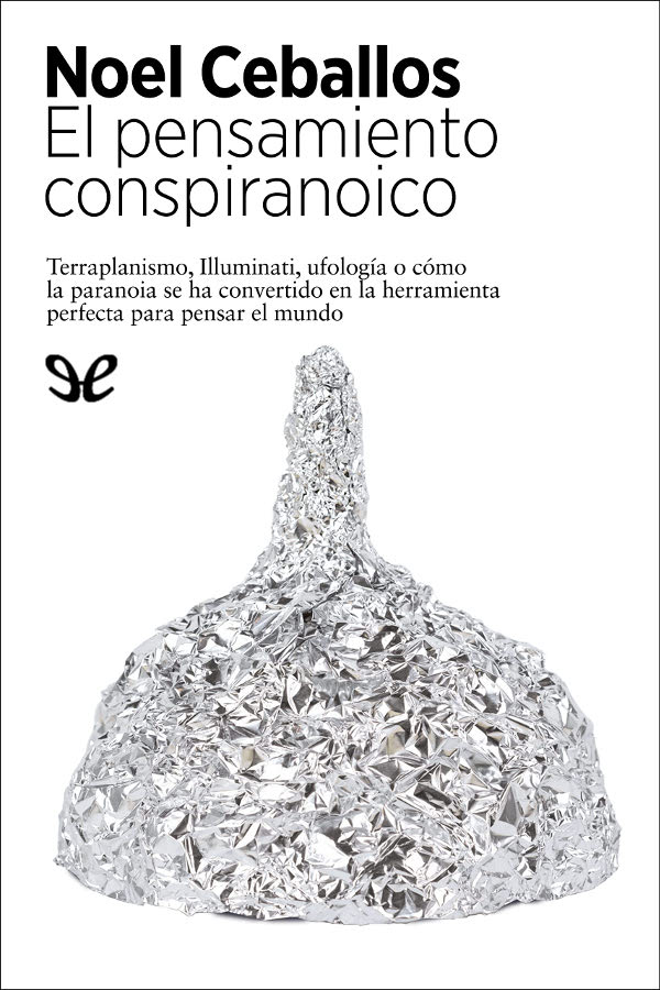 El pensamiento conspiranoico